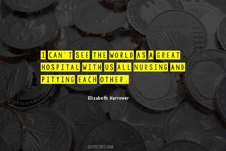 Elizabeth Harrower Quotes #478326