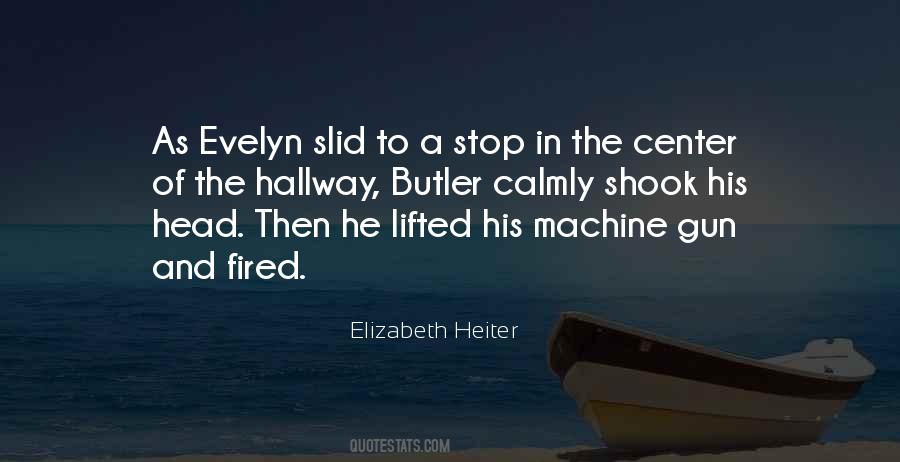 Elizabeth Heiter Quotes #454009