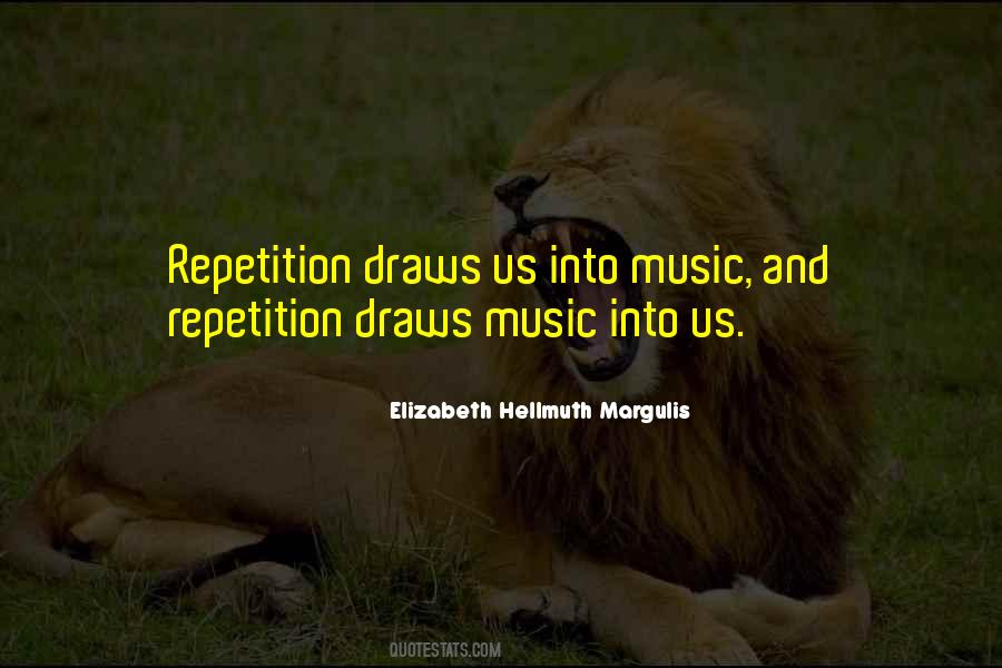 Elizabeth Hellmuth Margulis Quotes #1117461