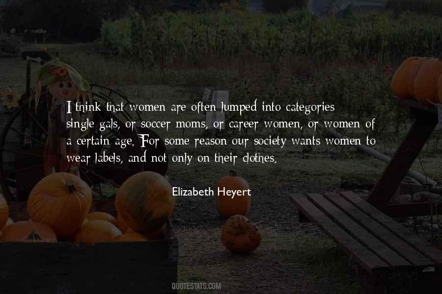 Elizabeth Heyert Quotes #236316