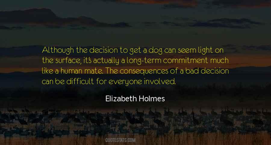 Elizabeth Holmes Quotes #624109
