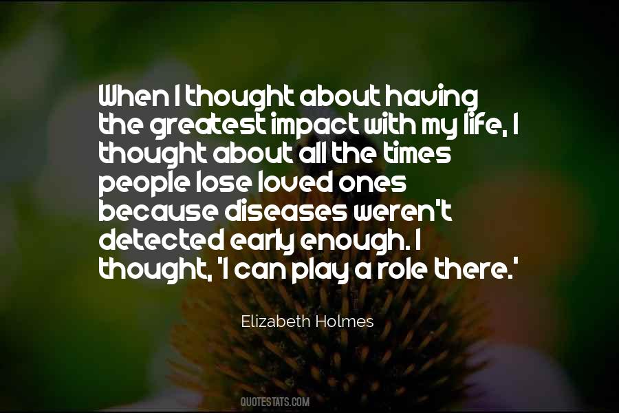 Elizabeth Holmes Quotes #854472