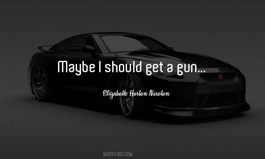 Elizabeth Horton-Newton Quotes #1010968 Elizabeth Horton-Newton Quotes #1010968