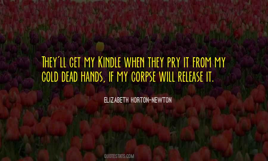 Elizabeth Horton-Newton Quotes #854775