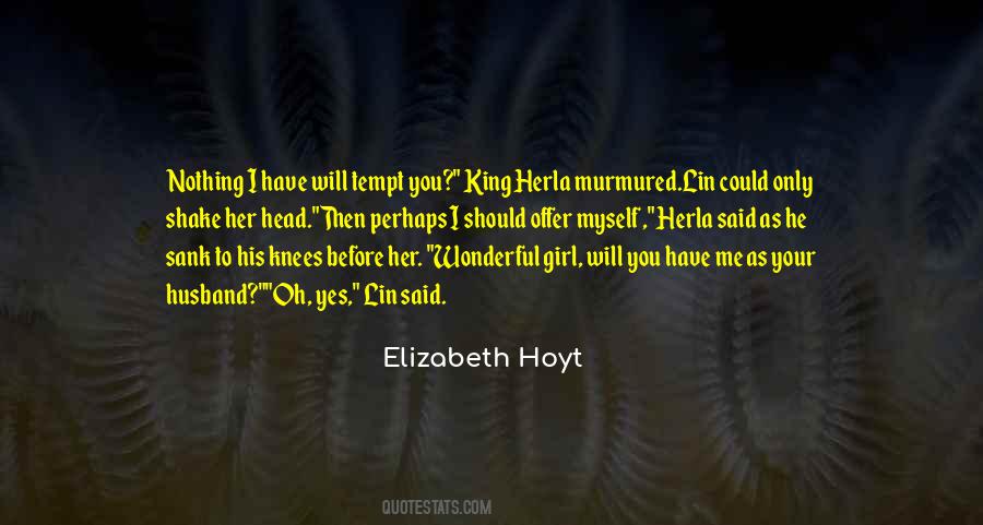 Elizabeth Hoyt Quotes #862027