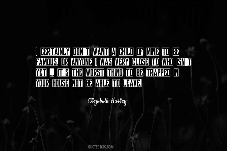 Elizabeth Hurley Quotes #1506084
