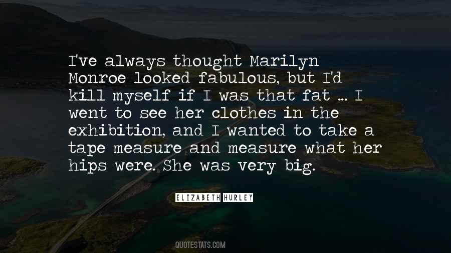 Elizabeth Hurley Quotes #1557626