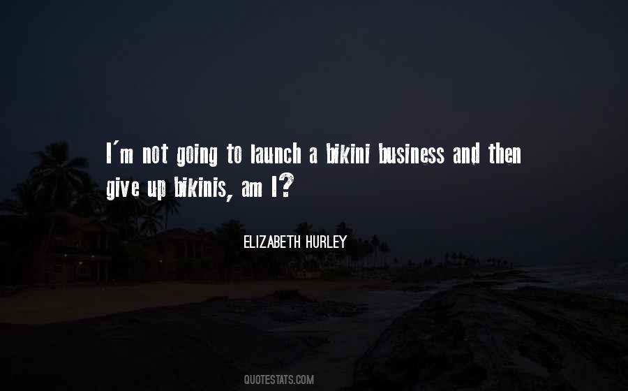 Elizabeth Hurley Quotes #168730