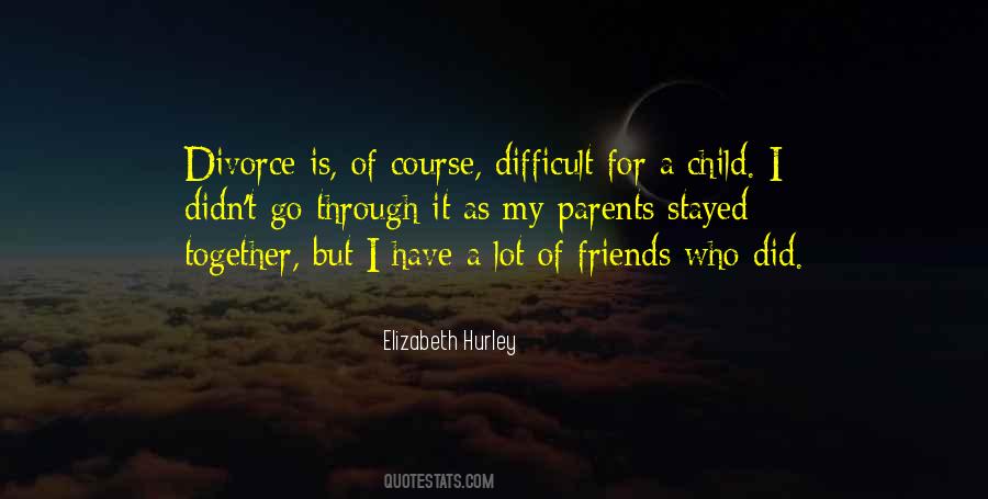 Elizabeth Hurley Quotes #1747257