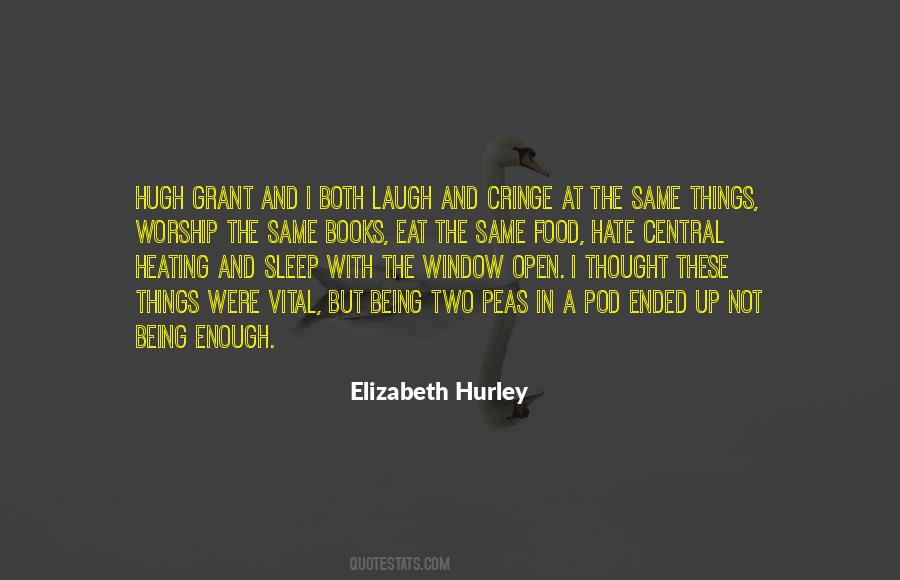 Elizabeth Hurley Quotes #238727