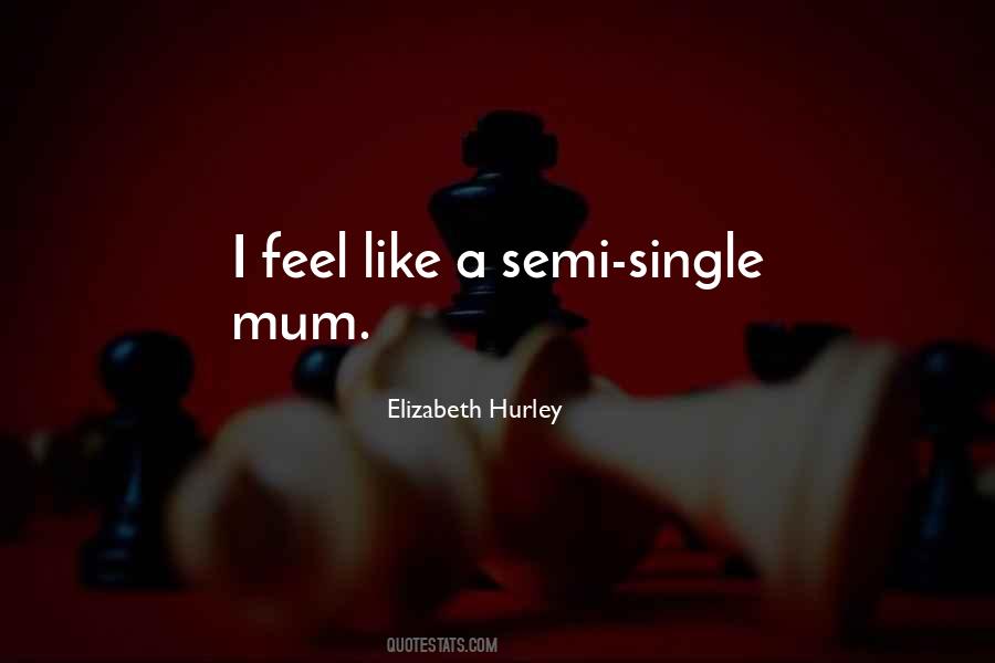 Elizabeth Hurley Quotes #93026