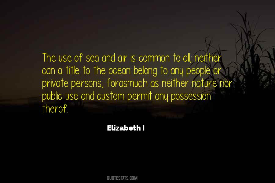 Elizabeth I Quotes #1103568