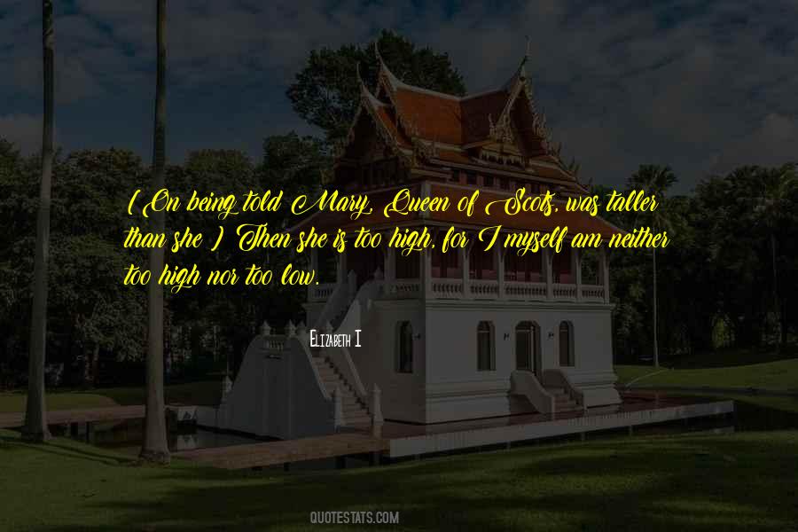 Elizabeth I Quotes #780640