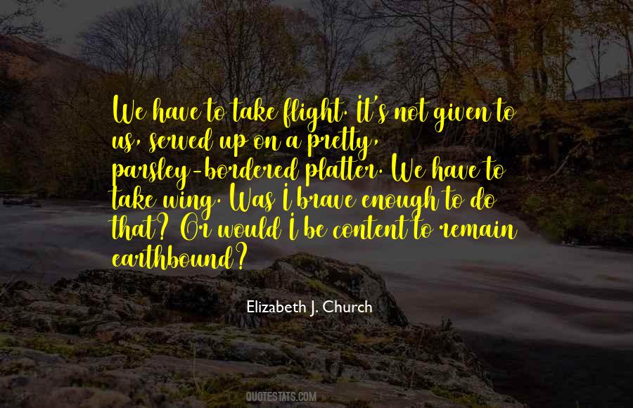 Elizabeth J. Church Quotes #1261465