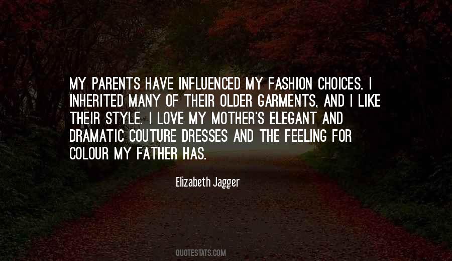 Elizabeth Jagger Quotes #1521337