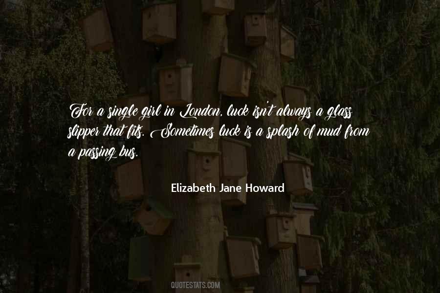 Elizabeth Jane Howard Quotes #1022406