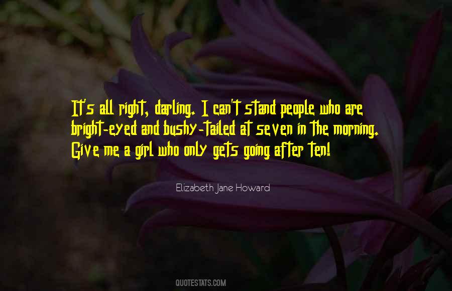 Elizabeth Jane Howard Quotes #1044205