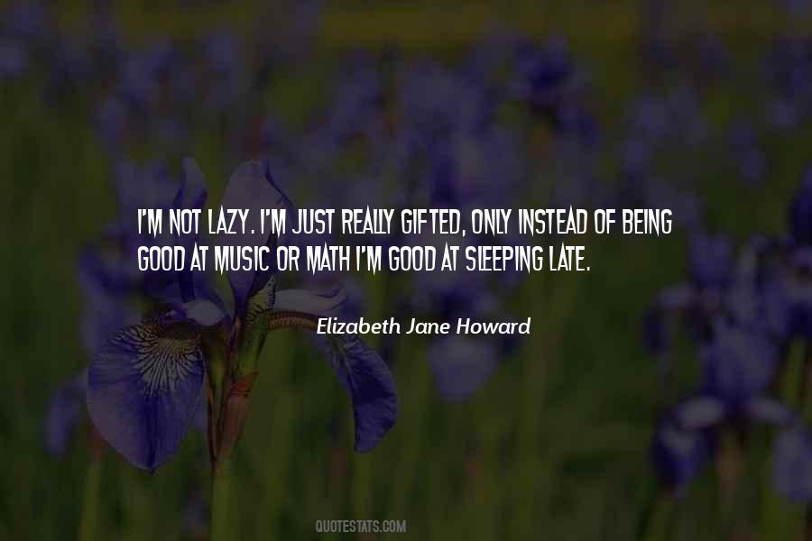 Elizabeth Jane Howard Quotes #1130546
