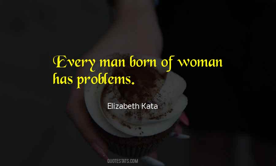 Elizabeth Kata Quotes #510567