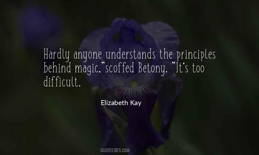 Elizabeth Kay Quotes #428147