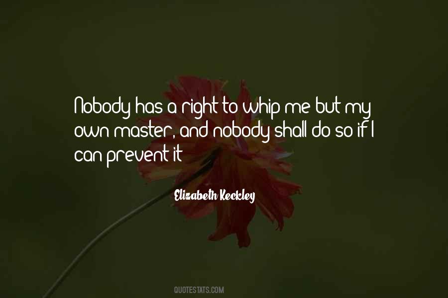 Elizabeth Keckley Quotes #1281419