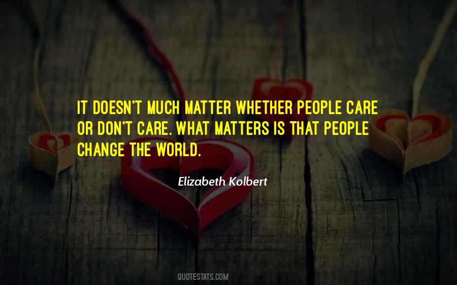 Elizabeth Kolbert Quotes #1360214