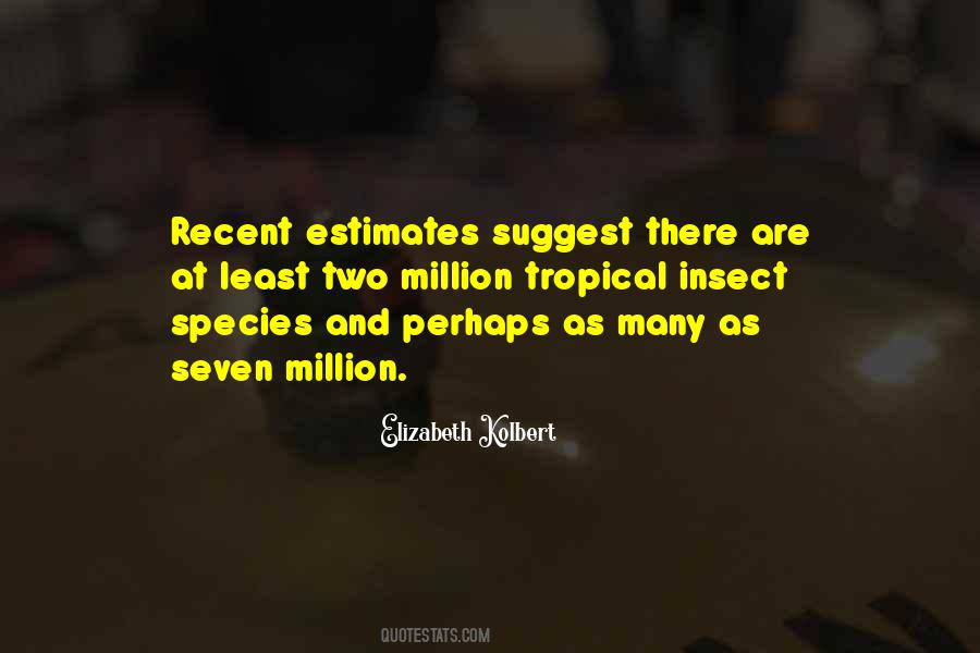 Elizabeth Kolbert Quotes #1805342