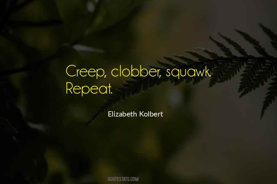 Elizabeth Kolbert Quotes #269594