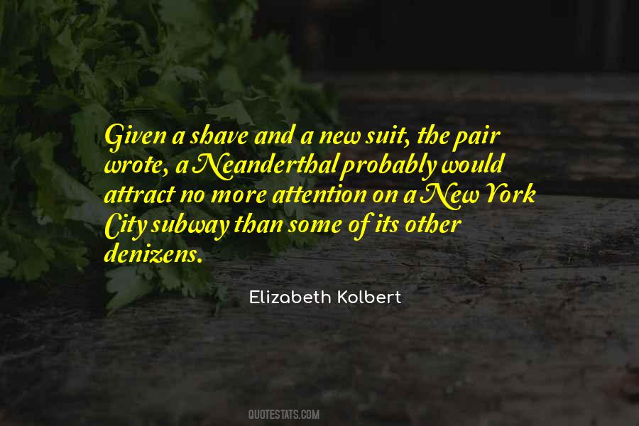 Elizabeth Kolbert Quotes #624690