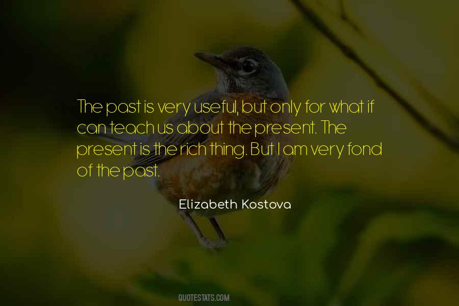 Elizabeth Kostova Quotes #1228797