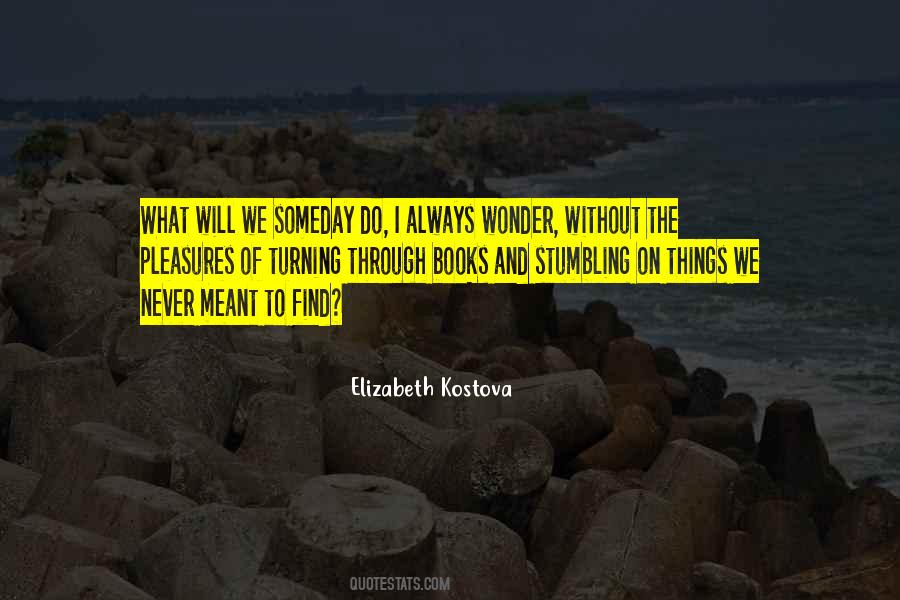 Elizabeth Kostova Quotes #414321