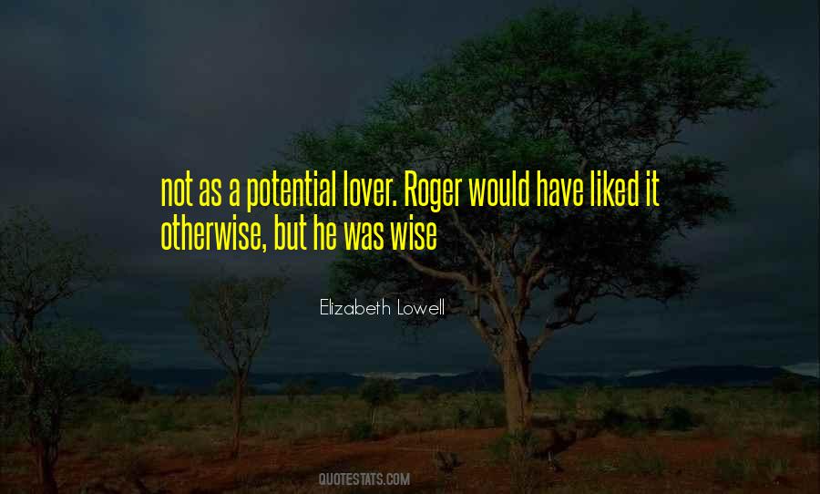 Elizabeth Lowell Quotes #1838806