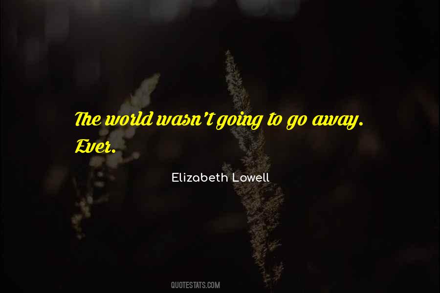 Elizabeth Lowell Quotes #302232