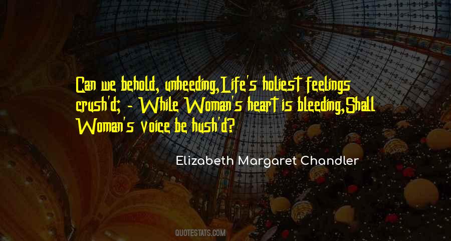 Elizabeth Margaret Chandler Quotes #1394008