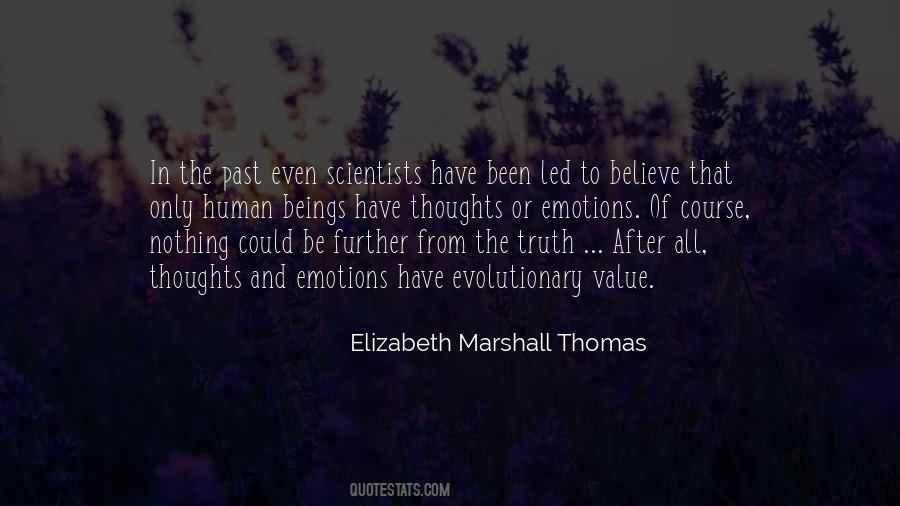 Elizabeth Marshall Thomas Quotes #1326257