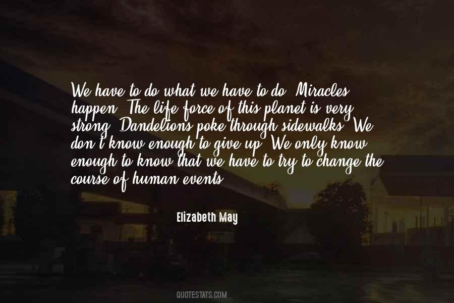 Elizabeth May Quotes #105917