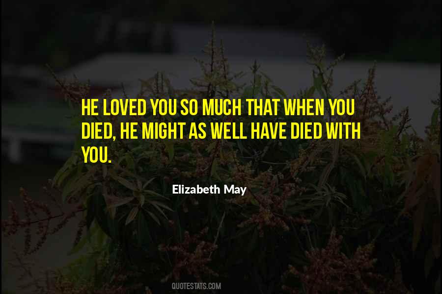 Elizabeth May Quotes #1756480