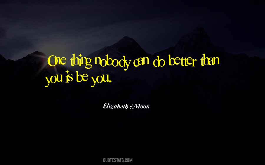 Elizabeth Moon Quotes #786661