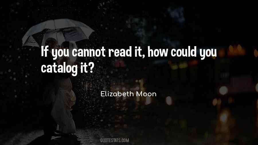 Elizabeth Moon Quotes #792940