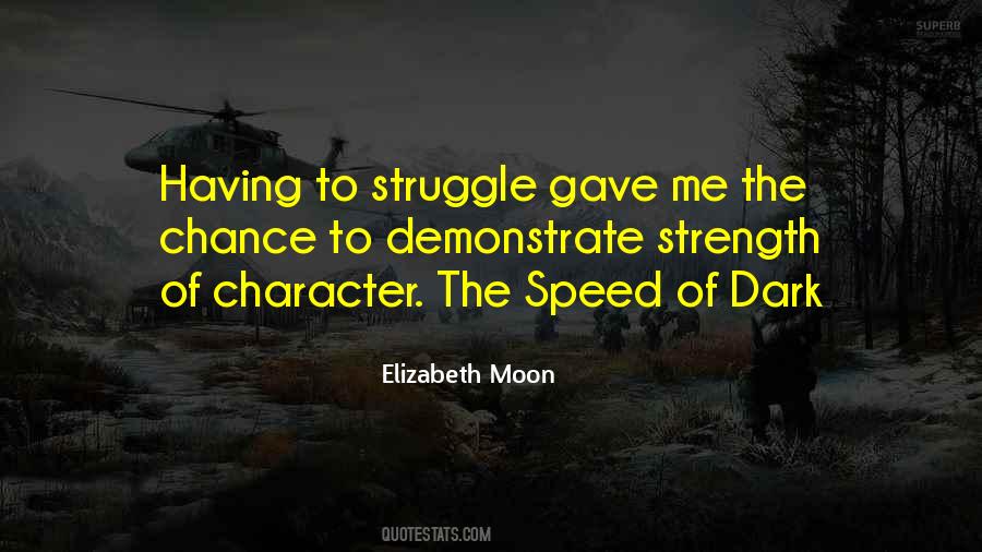 Elizabeth Moon Quotes #922619