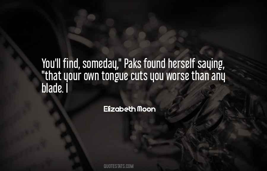 Elizabeth Moon Quotes #981238