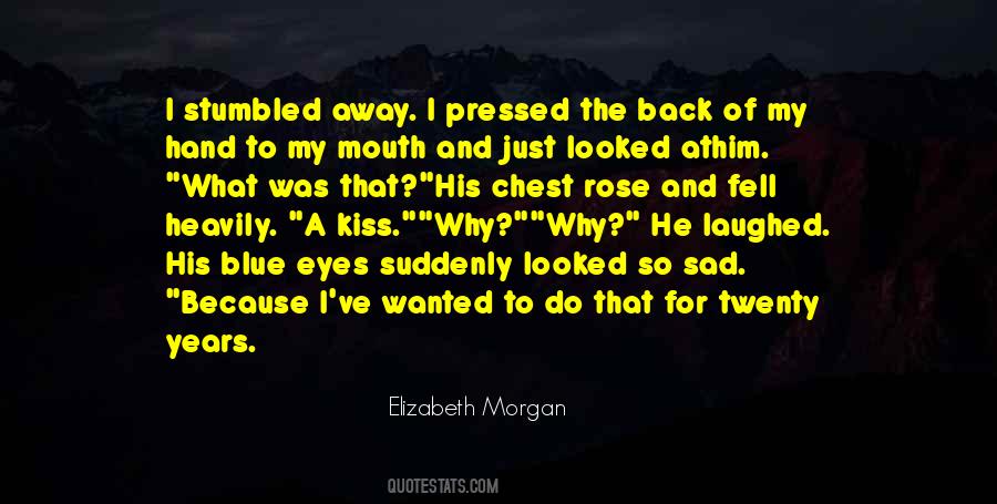 Elizabeth Morgan Quotes #1658544