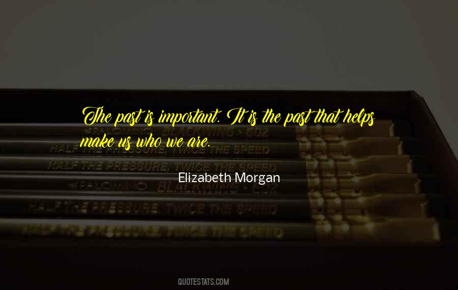 Elizabeth Morgan Quotes #33538