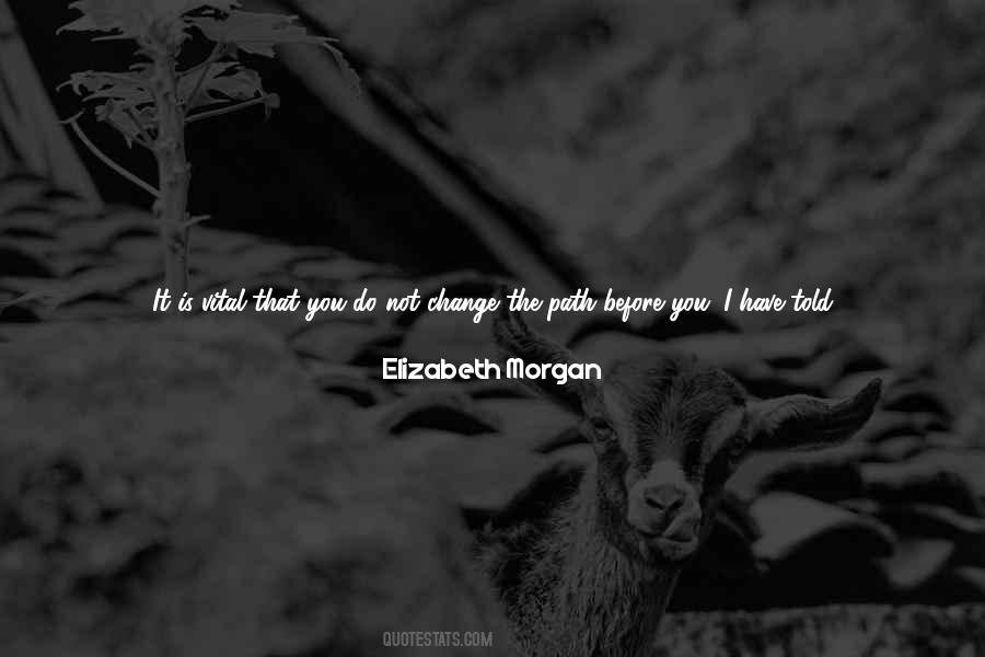 Elizabeth Morgan Quotes #373715