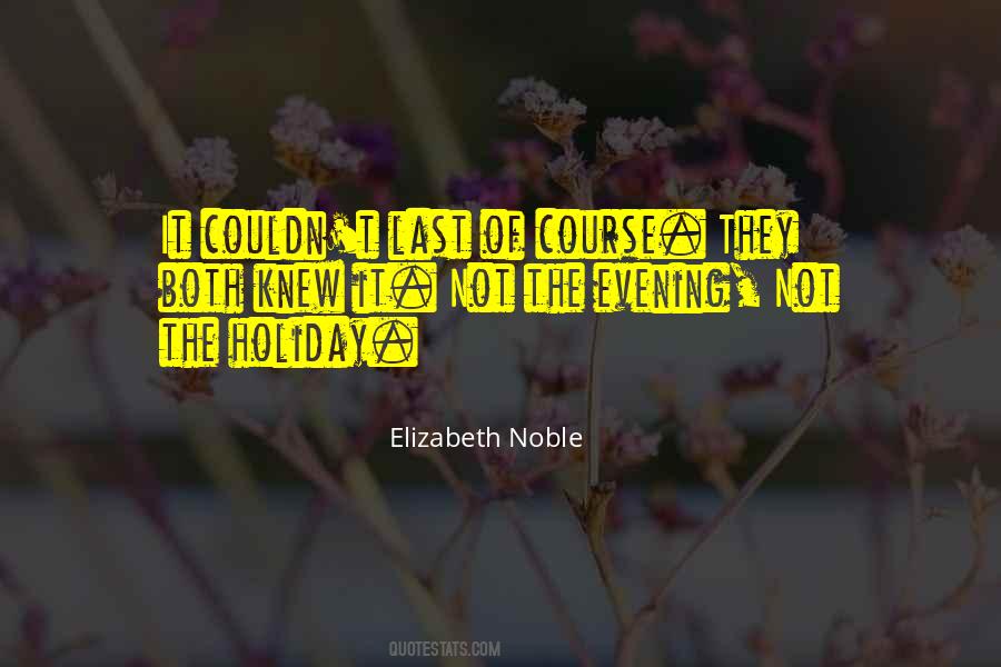 Elizabeth Noble Quotes #1268495