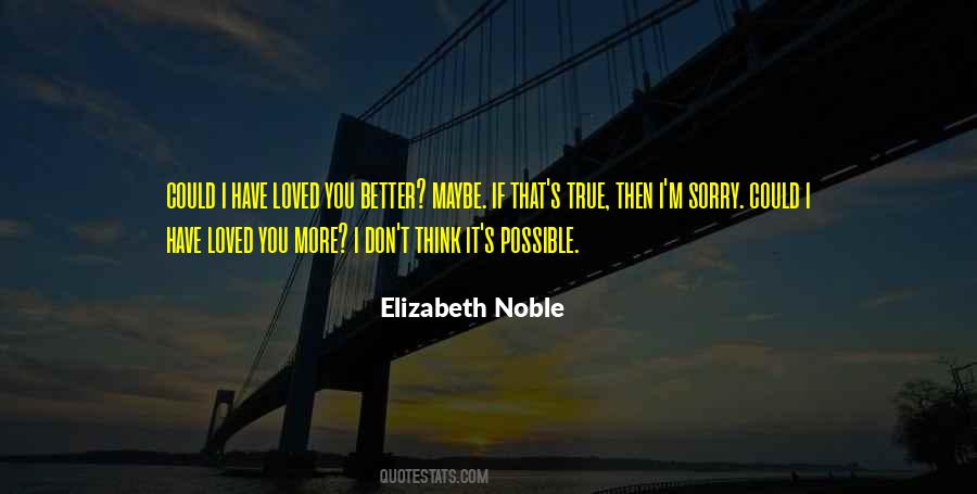 Elizabeth Noble Quotes #36429