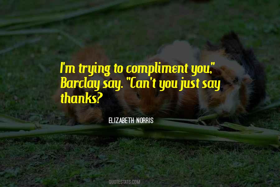 Elizabeth Norris Quotes #372186