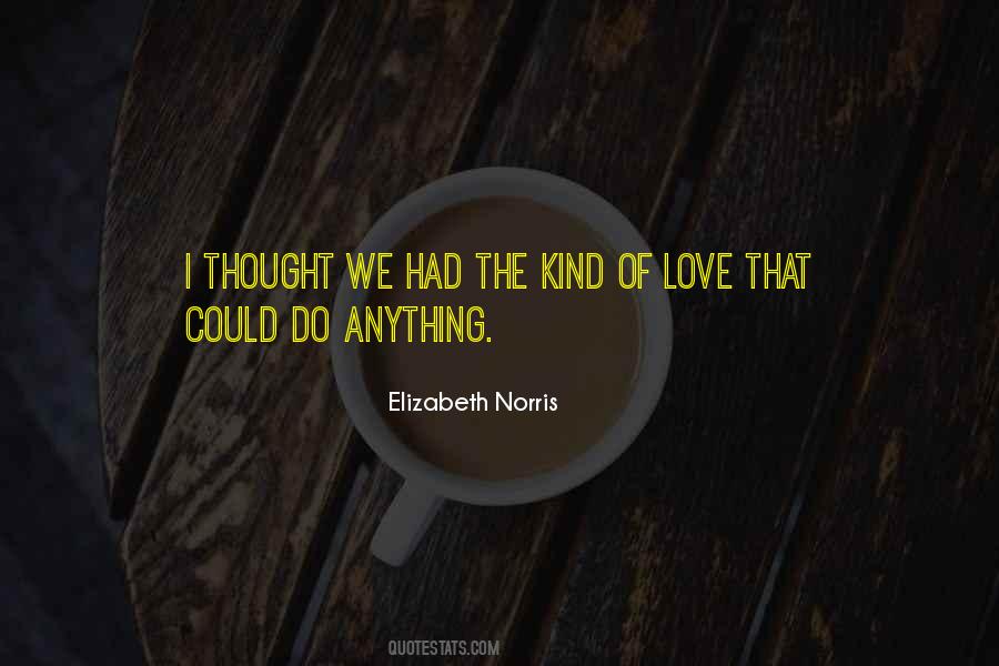 Elizabeth Norris Quotes #753978