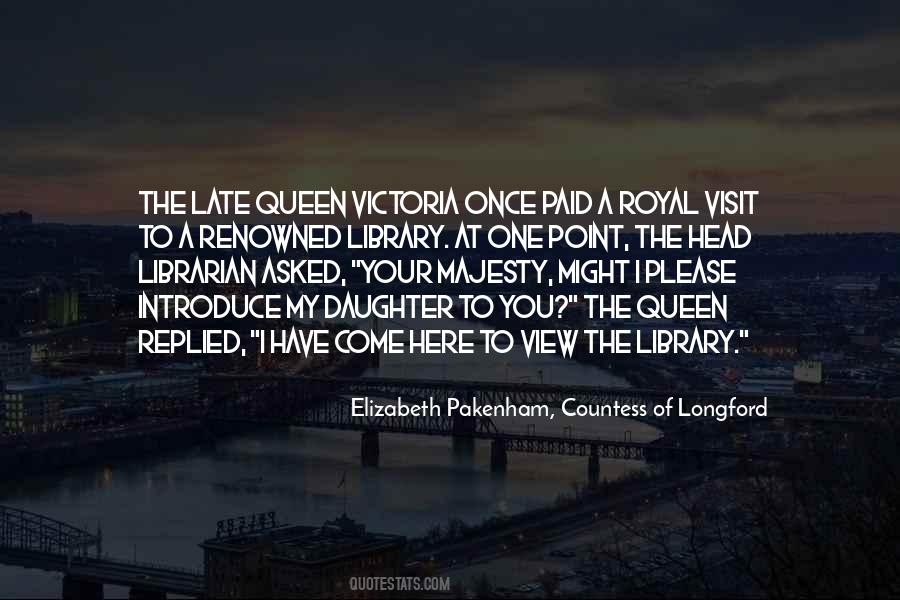 Elizabeth Pakenham, Countess Of Longford Quotes #1283118