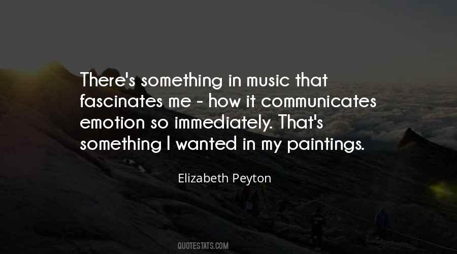 Elizabeth Peyton Quotes #1331888